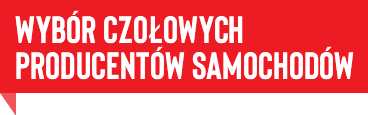 Wybór czołowych producentów samochodów!